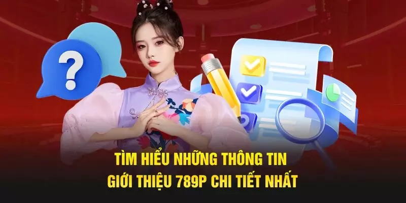 Chi tiết cách giao dịch tại nền tảng 789P 