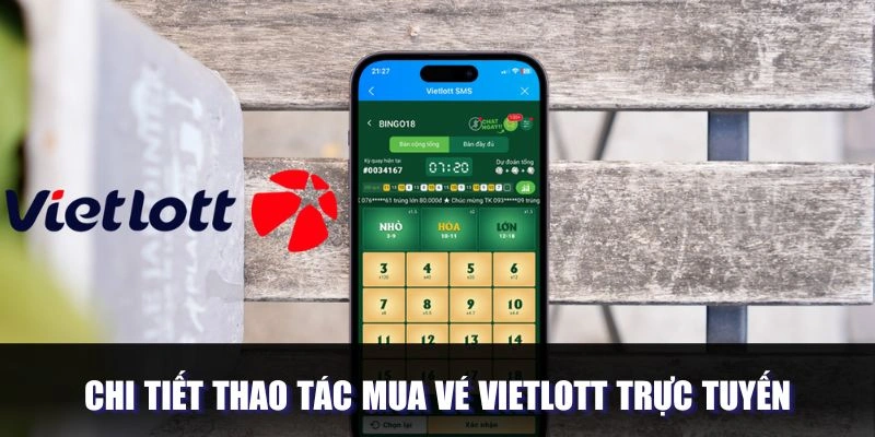 Chi tiết thao tác mua vé Vietlott trực tuyến