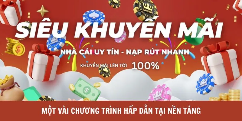 Một vài chương trình hấp dẫn tại nền tảng