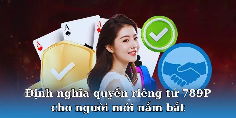 Làm rõ khái niệm quyền riêng tư đến cho tân thủ